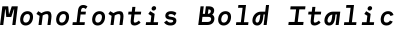 Monofontis Bold Italic